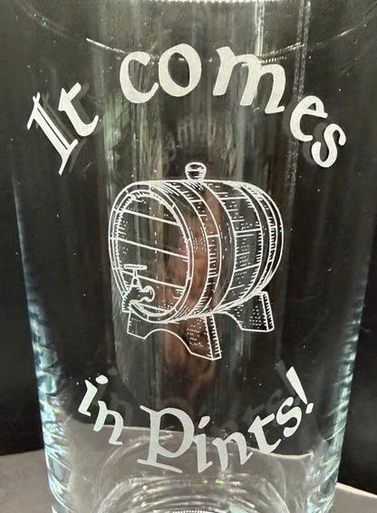 It Comes in Pints - Barrel - Engraved Pint Glass - Presentation Box