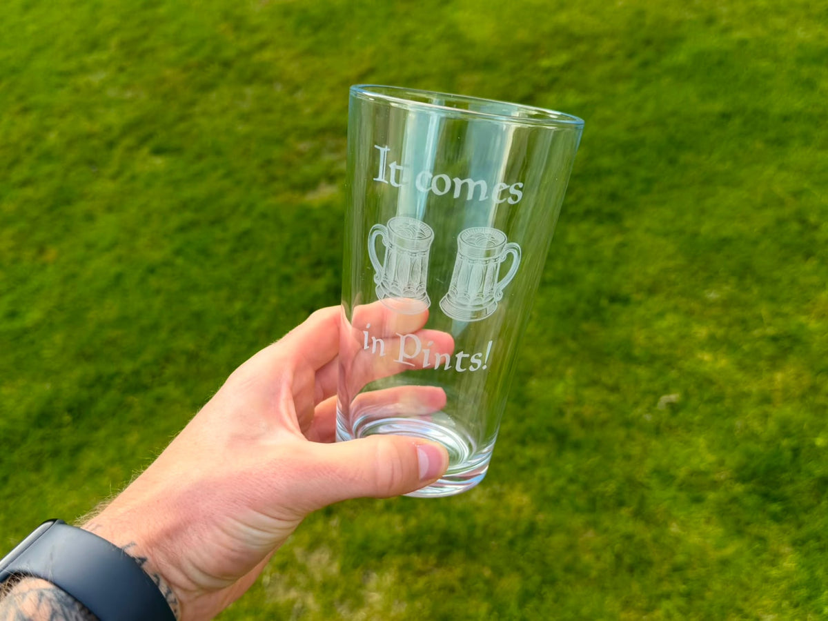 It Comes in Pints Pint Pots Pint Glass, Personalised, another view