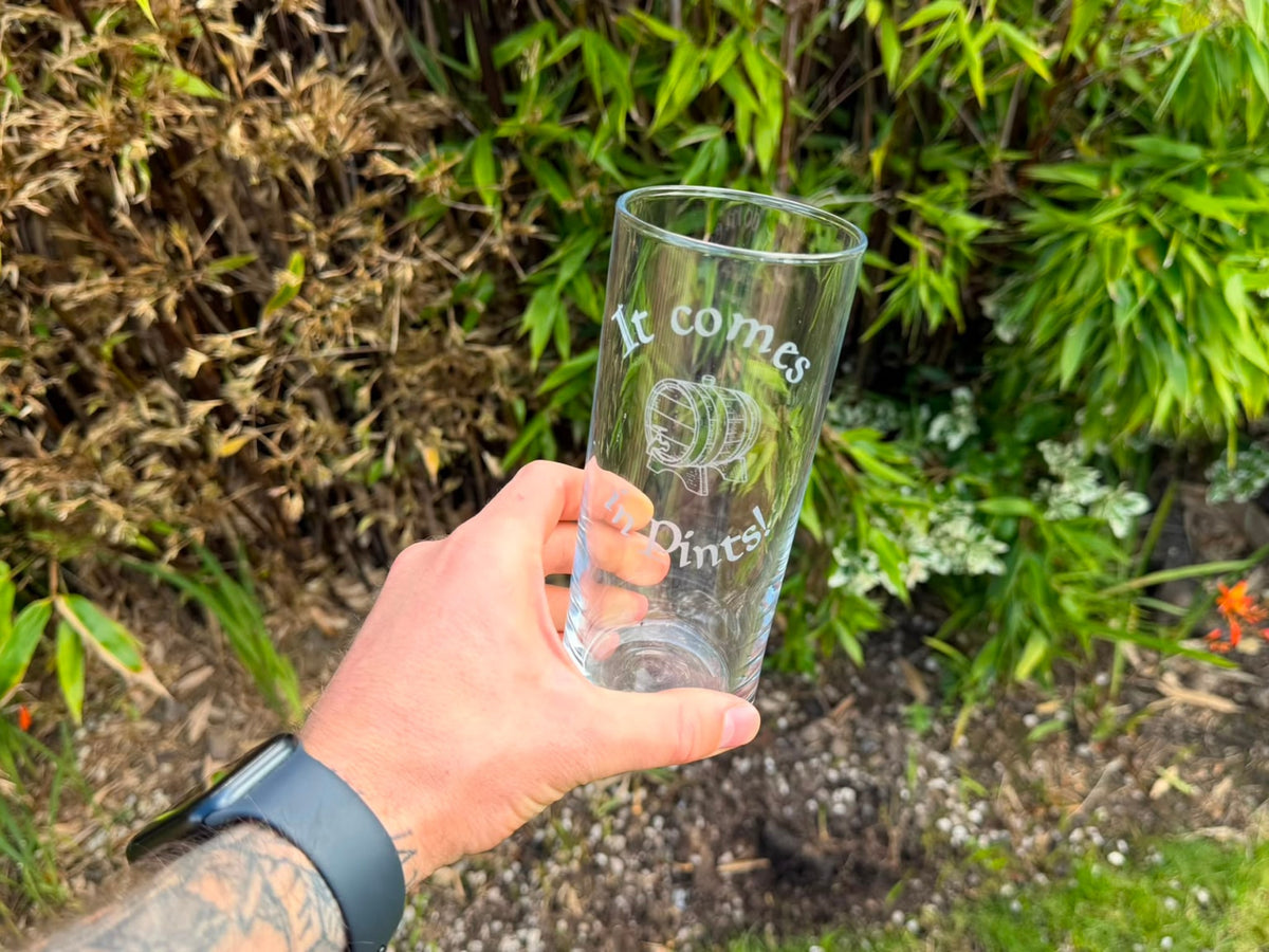 It Comes in Pints Barrel Engraved Pint Glass, Personalised, another view