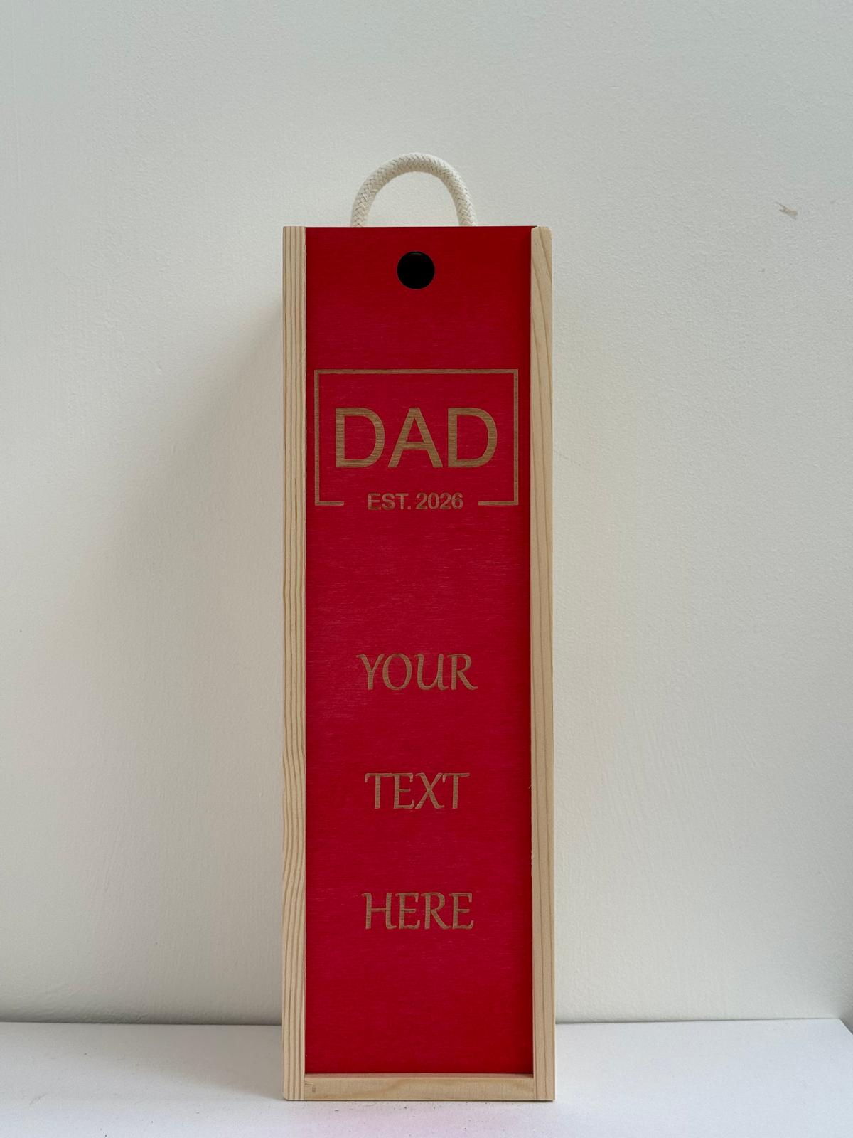 Mum, Dad, Baby - Personalise - Bespoke Bottle Box - Choose from 10 Designs - 6 Colours - Wood and Acrylic