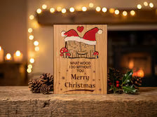 Christmas Card - What WOOD I Do Without You - Tree Christmas Card - Cute Funny Wooden Engraved Keepsake & Envelope