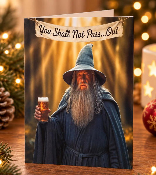 Wizard Says "You Shall Not Pass Out" Christmas Card