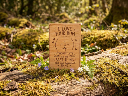 Funny Love Card - I Love Your Bum Wooden Engraved Card - Funny Christmas Card - Funny Card for Him or Her - Keepsake